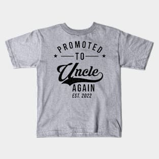 Promoted to uncle again est. 2022 Kids T-Shirt